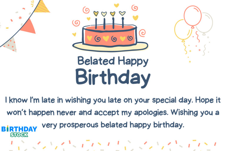 Belated Happy Birthday Wishes