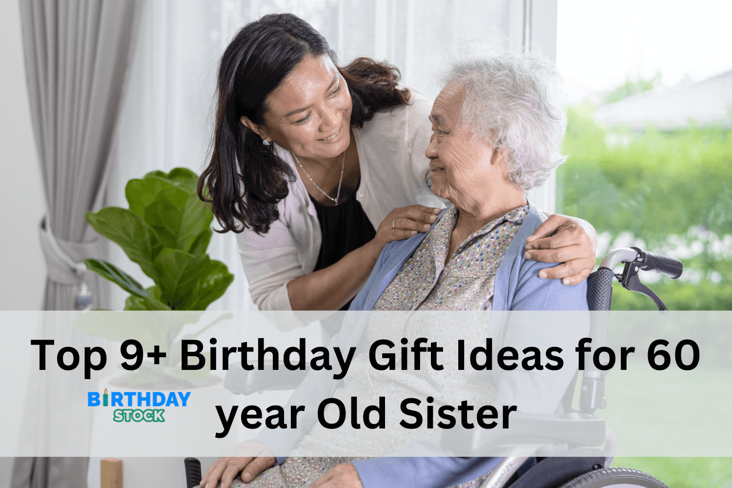 Top 9+ Birthday Gift Ideas for 60 year Old Sister
