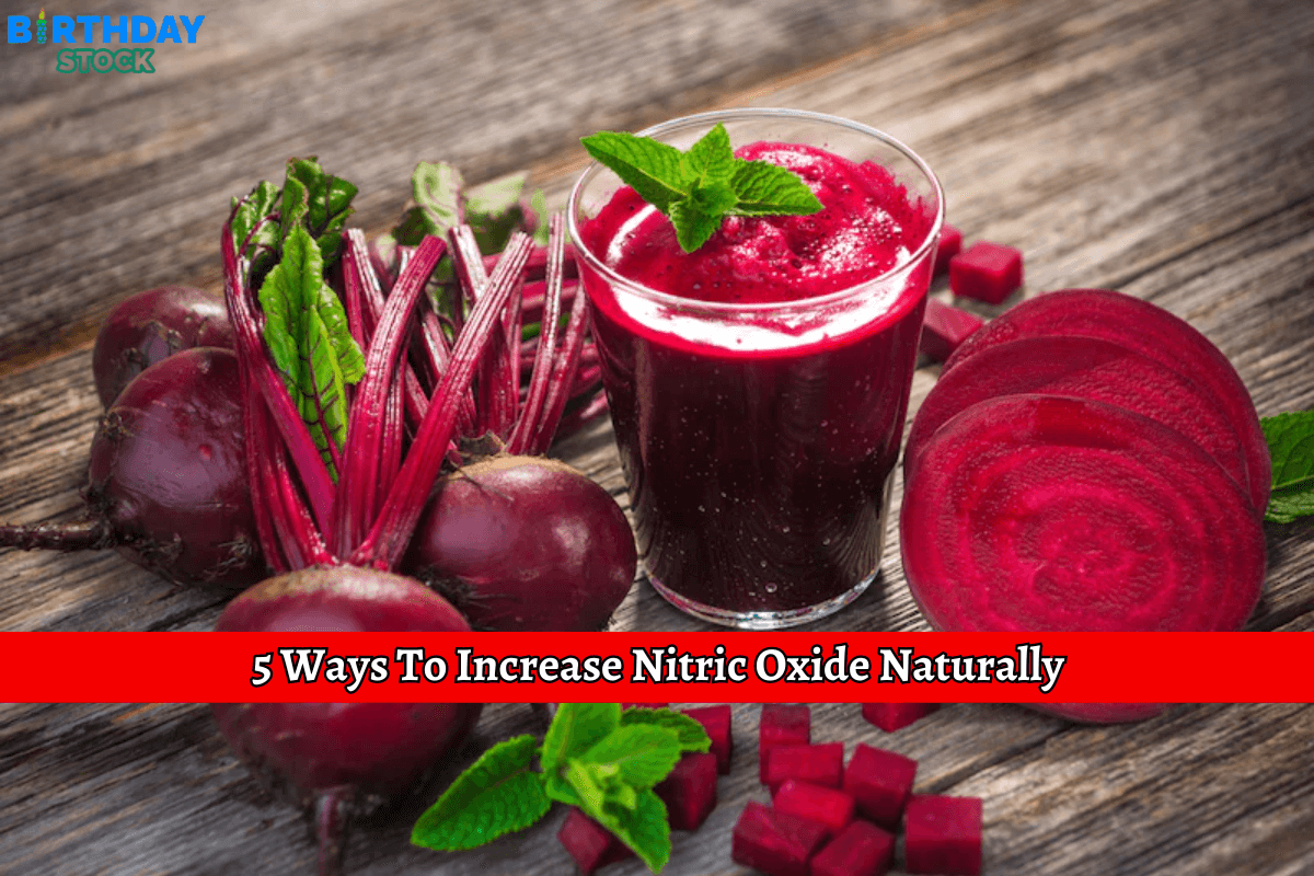 5 Ways To Increase Nitric Oxide Naturally