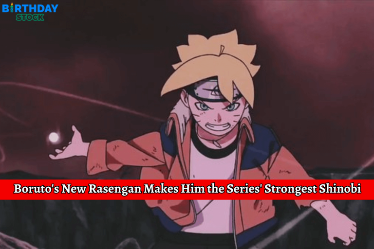 Boruto's New Rasengan Makes Him the Series' Strongest Shinobi