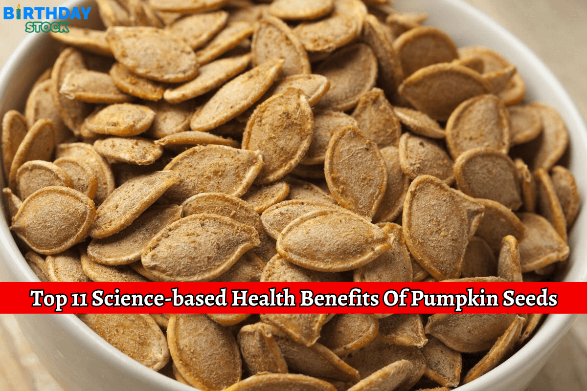 Top 11 Science-based Health Benefits Of Pumpkin Seeds