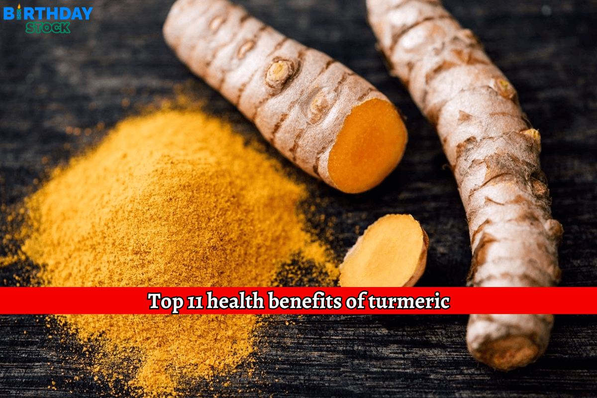 Top 11 health benefits of turmeric