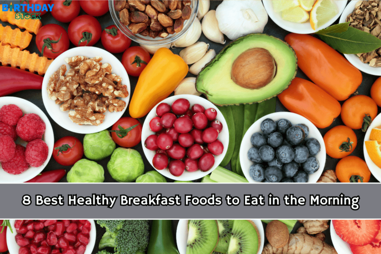 8 Best Healthy Breakfast Foods to Eat in the Morning