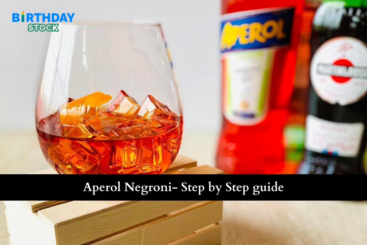 Aperol Negroni- Step by Step guide