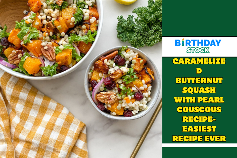 Caramelized Butternut Squash With Pearl Couscous Recipe- Easiest Recipe Ever