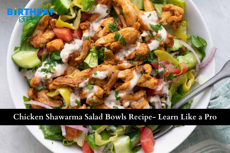 Chicken Shawarma Salad Bowls Recipe- Learn Like a Pro