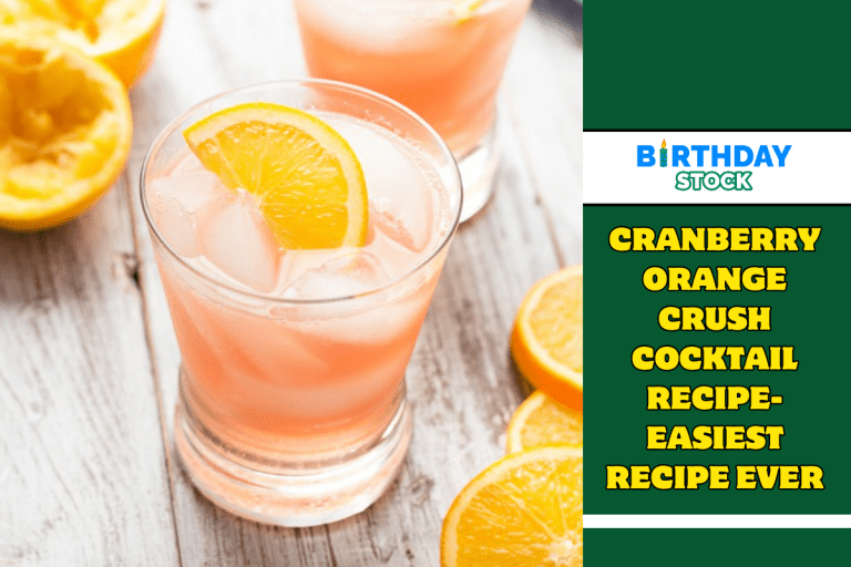 Cranberry Orange Crush Cocktail Recipe- Easiest Recipe Ever