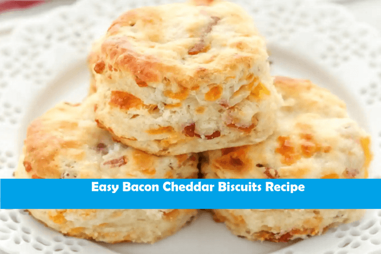 Easy Bacon Cheddar Biscuits Recipe
