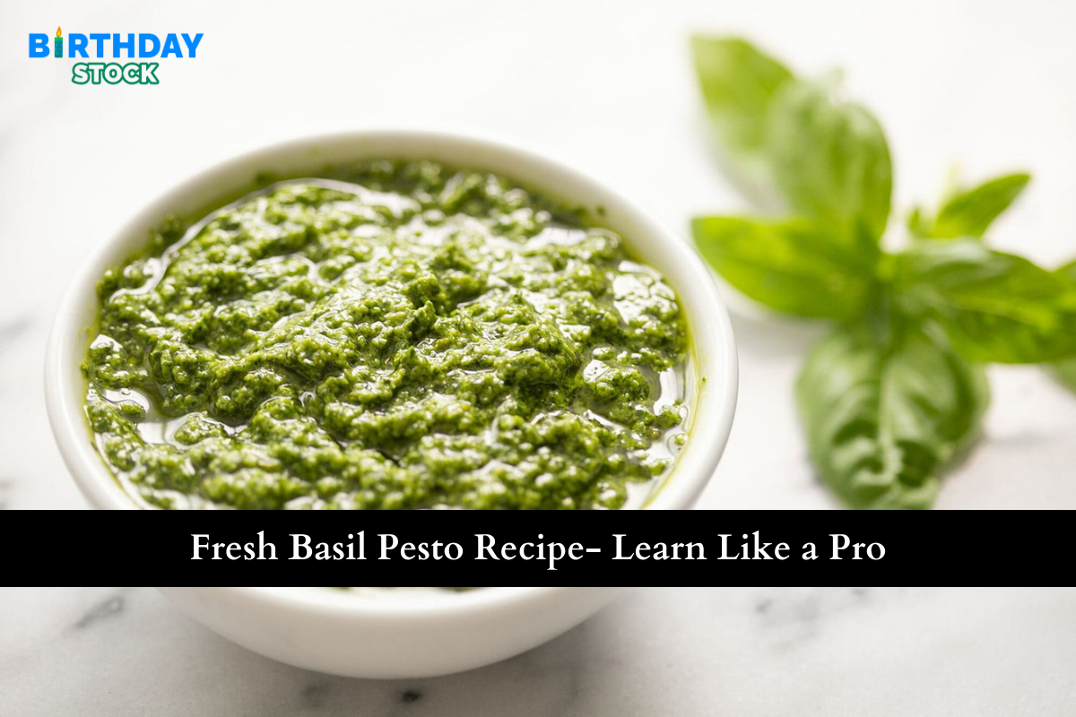 Fresh Basil Pesto Recipe- Learn Like a Pro