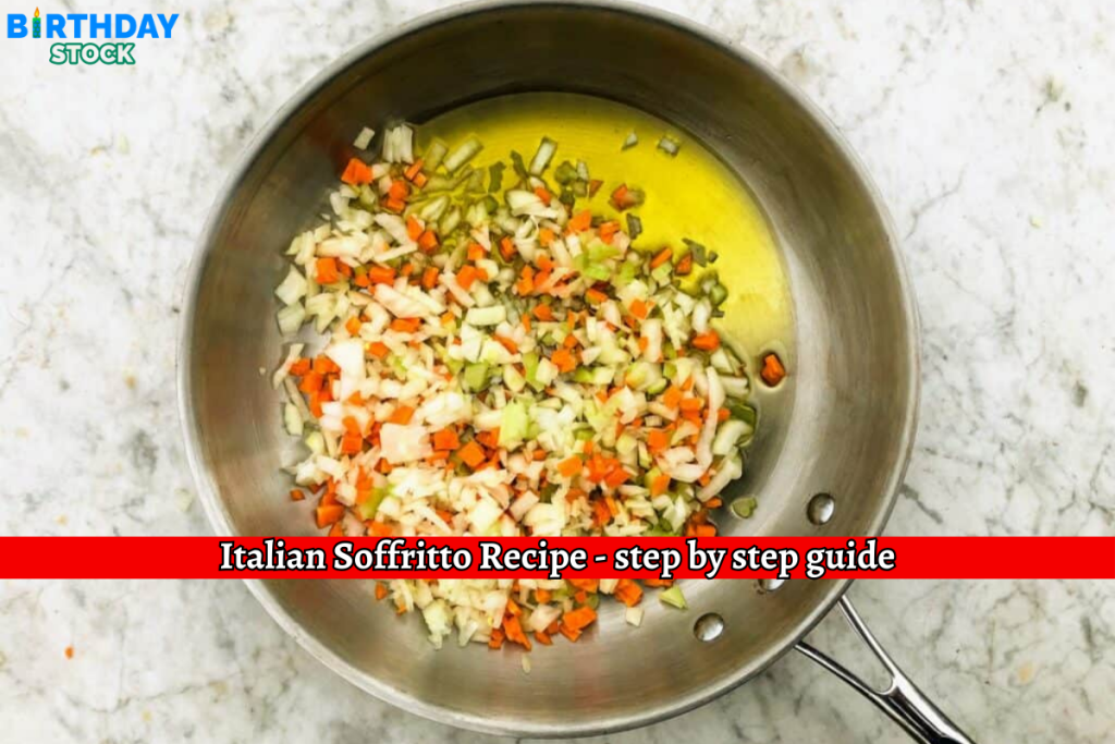 Italian Soffritto Recipe Step By Step Guide Birthday Stock