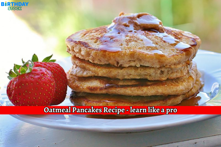 Oatmeal Pancakes Recipe - learn like a pro