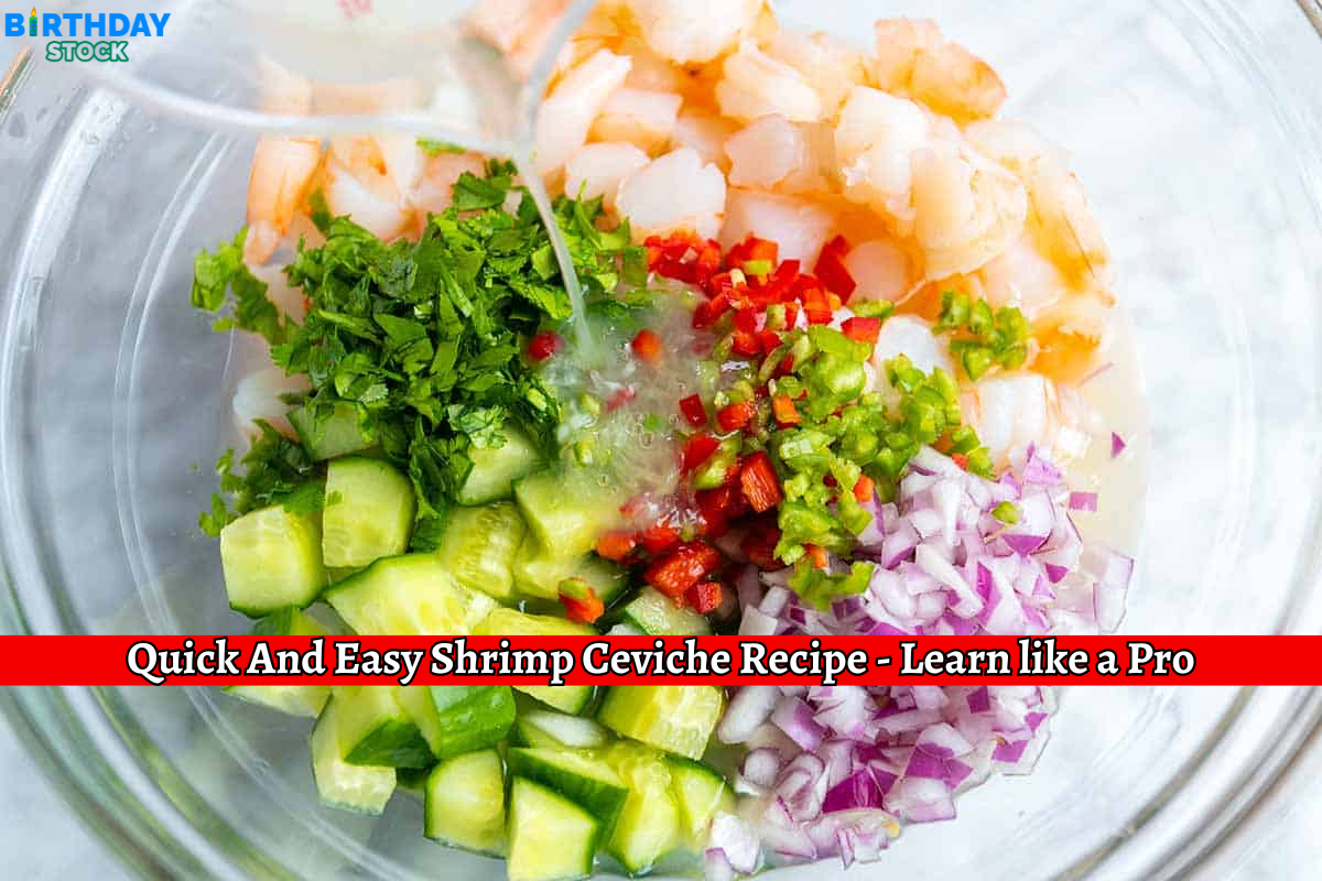 Quick And Easy Shrimp Ceviche Recipe - Learn like a Pro