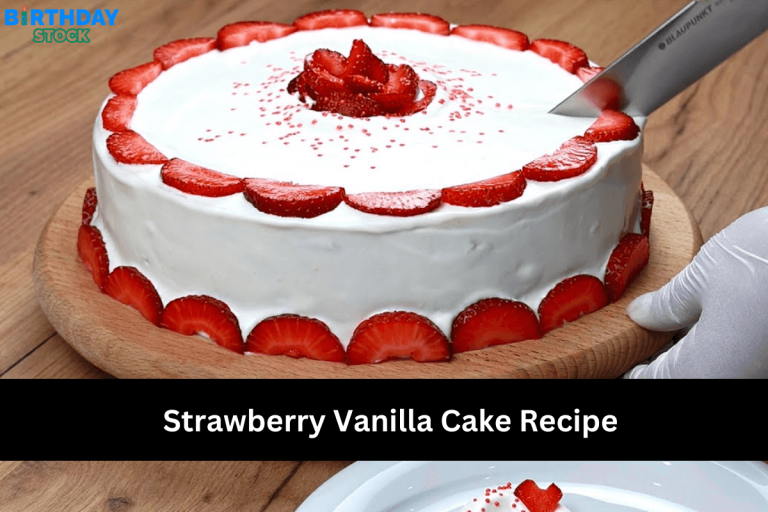 Strawberry Vanilla Cake Recipe