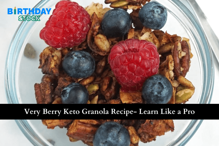 Very Berry Keto Granola Recipe- Learn Like a Pro