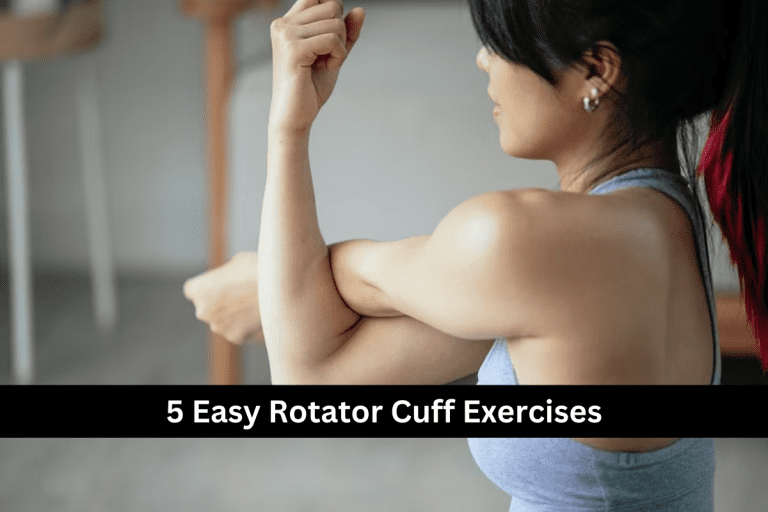 5 Easy Rotator Cuff Exercises