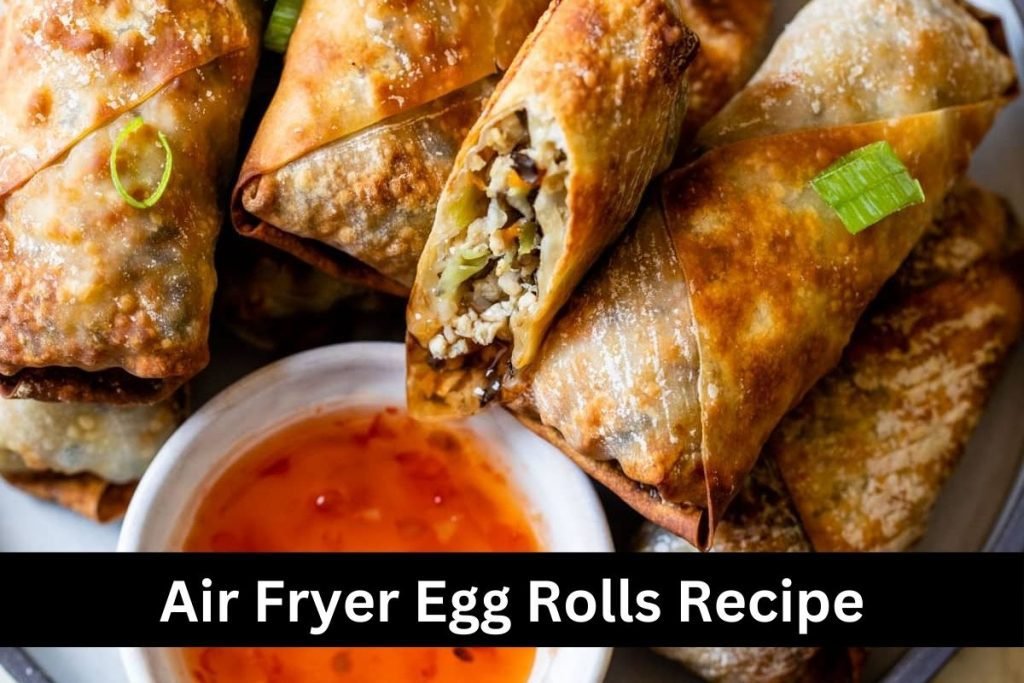 Air Fryer Egg Rolls Recipe - Birthday Stock