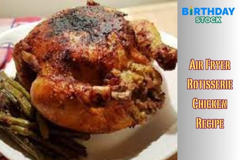 Air Fryer Rotisserie Chicken Recipe