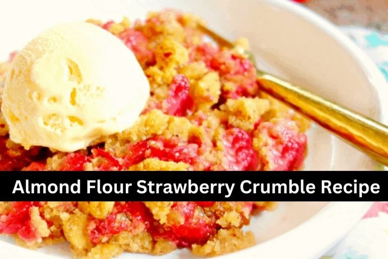 Almond Flour Strawberry Crumble Recipe