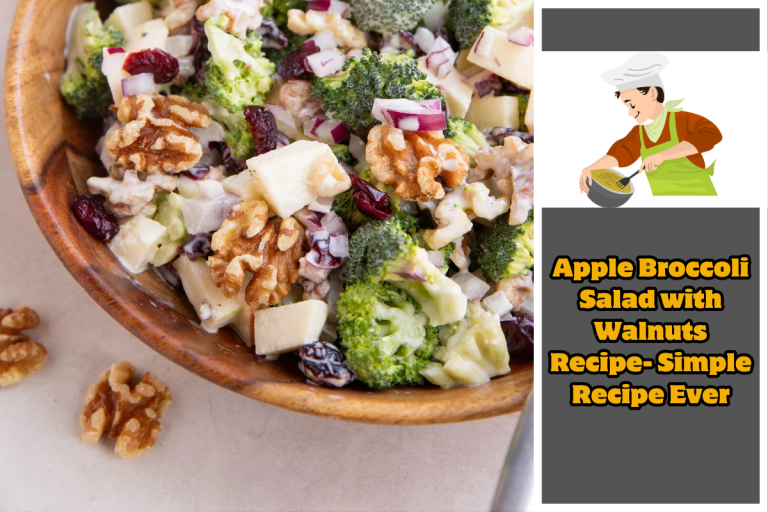 Apple Broccoli Salad with Walnuts Recipe- Simple Recipe Ever