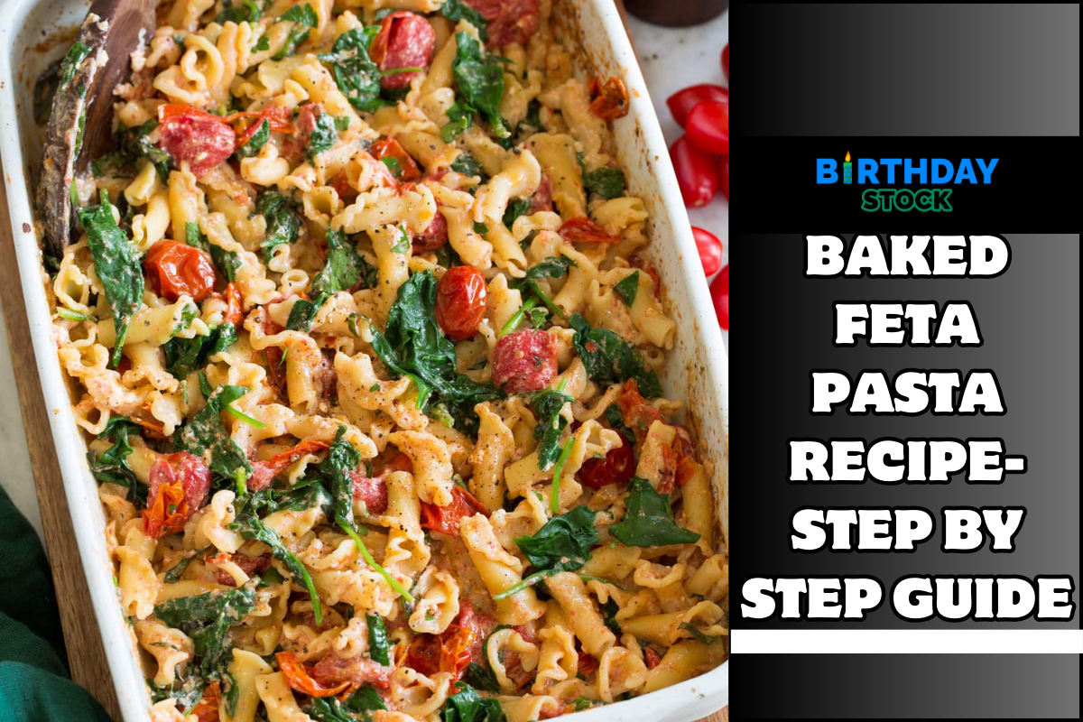 Baked Feta Pasta Recipe- Step by Step Guide