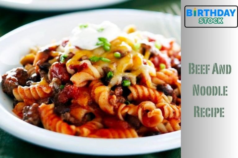 Beef And Noodle Recipe