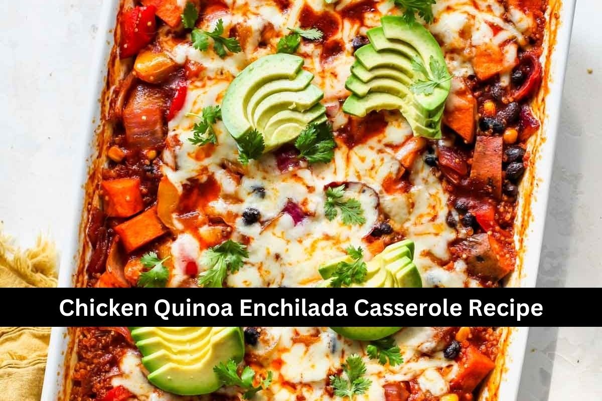 Chicken Quinoa Enchilada Casserole Recipe