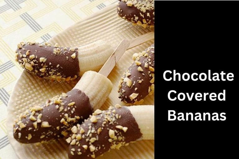 Chocolate Covered Bananas