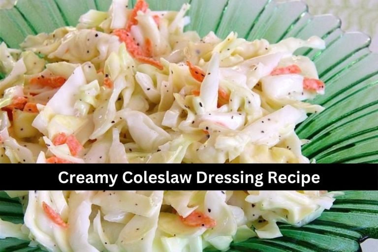 Creamy Coleslaw Dressing Recipe