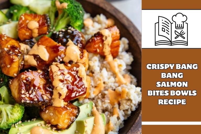 Crispy Bang Bang Salmon Bites Bowls Recipe