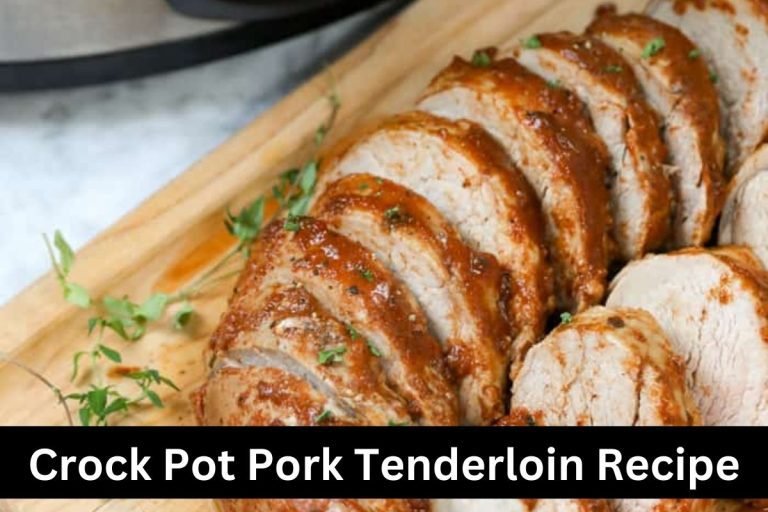 Crock Pot Pork Tenderloin Recipe