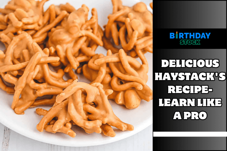 Delicious Haystack's Recipe- Learn Like a Pro