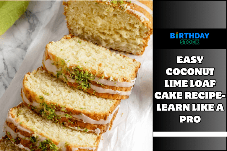 http://birthday-stock.com/wp-content/uploads/2024/03/Easy-Coconut-Lime-Loaf-Cake-Recipe-Learn-like-a-Pro.png