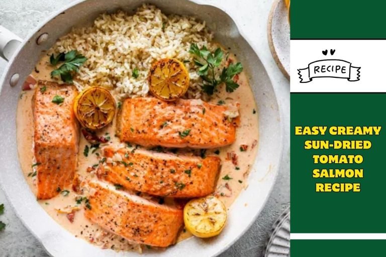 Easy Creamy Sun-Dried Tomato Salmon Recipe