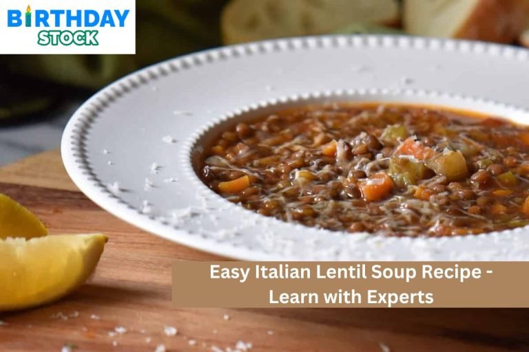 Easy Italian Lentil Soup Recipe - Learn with Experts