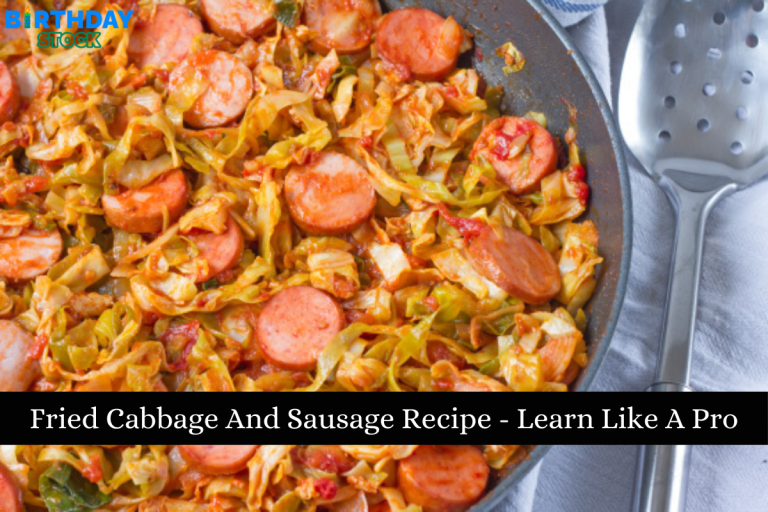 Fried Cabbage And Sausage Recipe - Learn Like A Pro