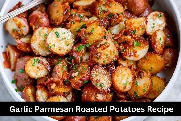 Garlic Parmesan Roasted Potatoes Recipe