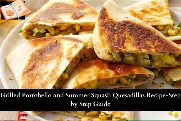 Grilled Portobello and Summer Squash Quesadillas Recipe