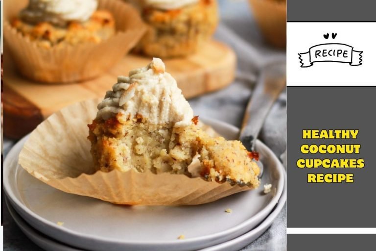 Healthy Coconut Cupcakes Recipe - Step by Step Guide