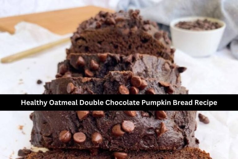 Healthy Oatmeal Double Chocolate Pumpkin Bread Recipe