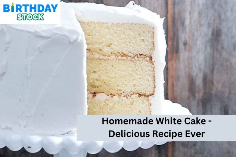 Homemade White Cake - Delicious Recipe Ever