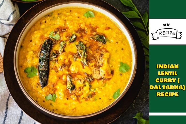 Indian Lentil Curry ( Dal Tadka) Recipe