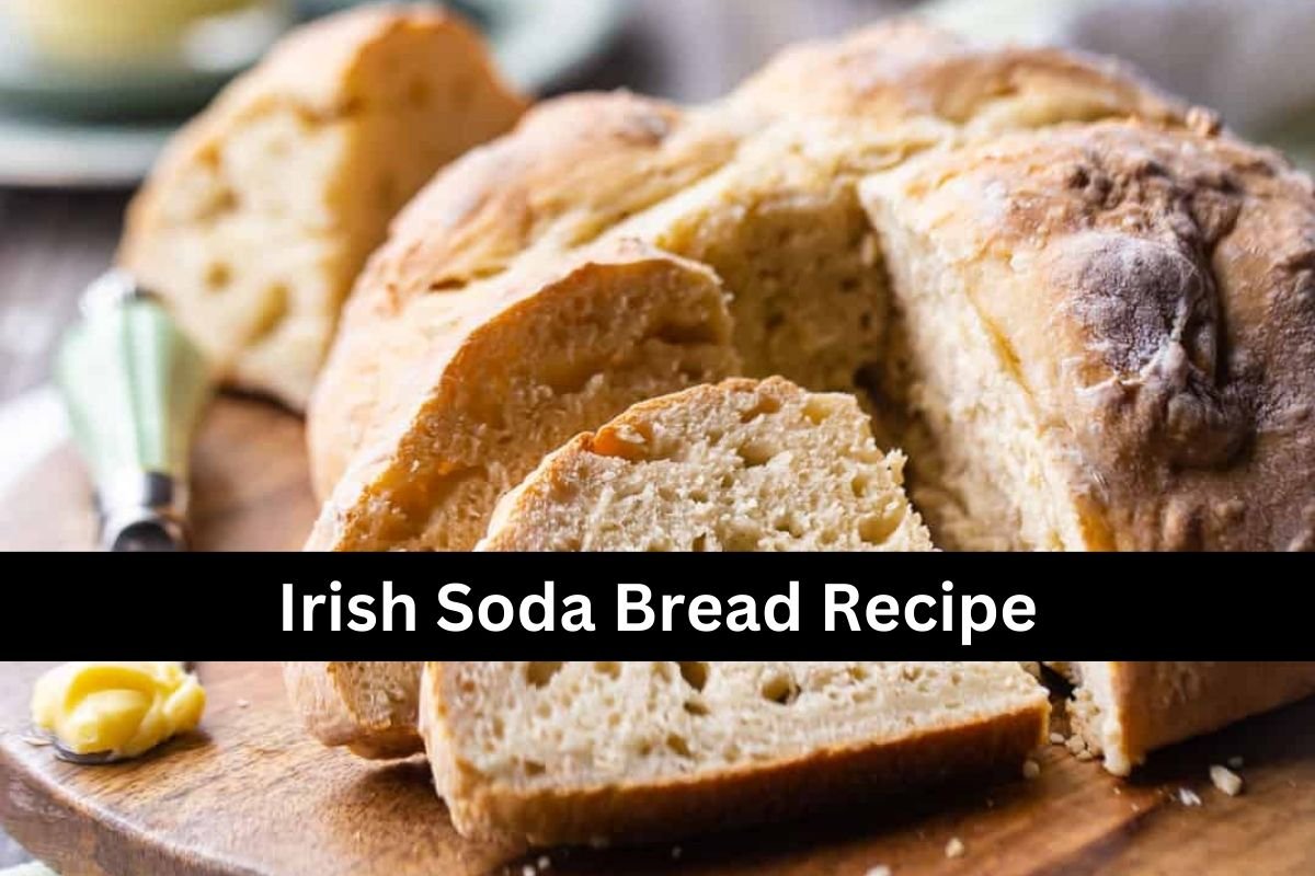 Irish Soda Bread Recipe
