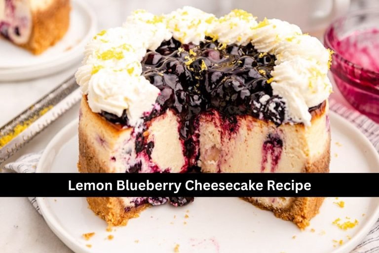 Lemon Blueberry Cheesecake Recipe
