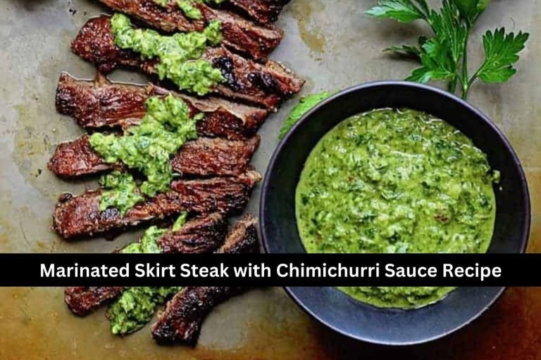 Marinated Skirt Steak with Chimichurri Sauce Recipe