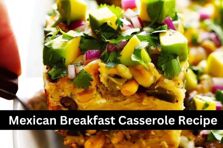 Mexican Breakfast Casserole Recipe