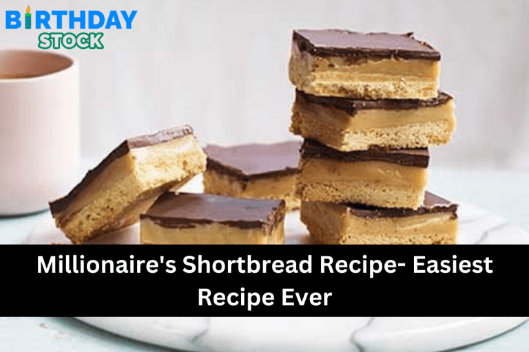 Millionaire's Shortbread Recipe- Easiest Recipe Ever