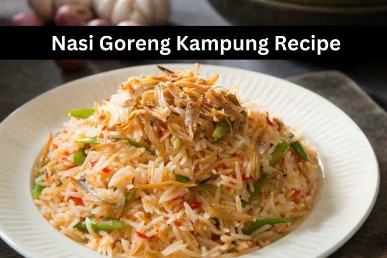 Nasi Goreng Kampung Recipe