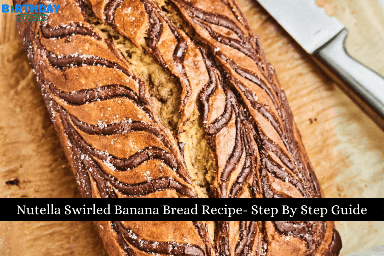 Nutella Swirled Banana Bread Recipe- Step By Step Guide