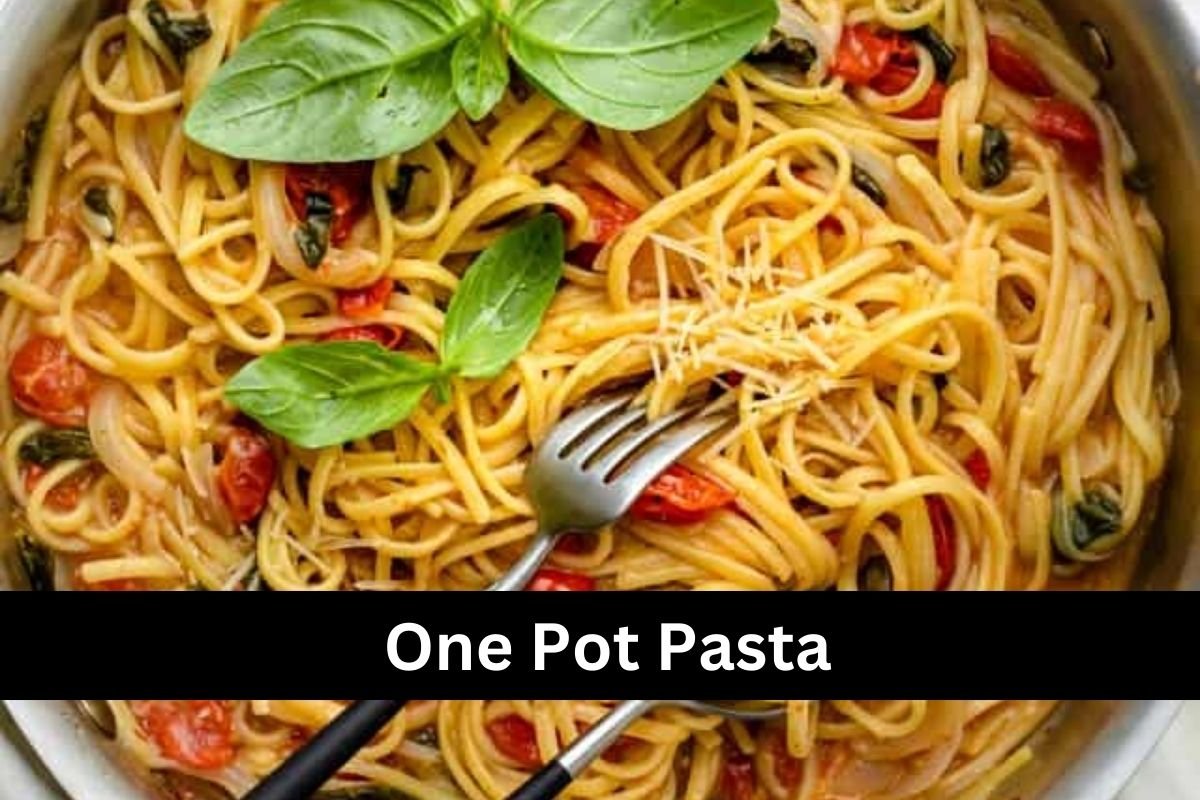 One Pot Pasta