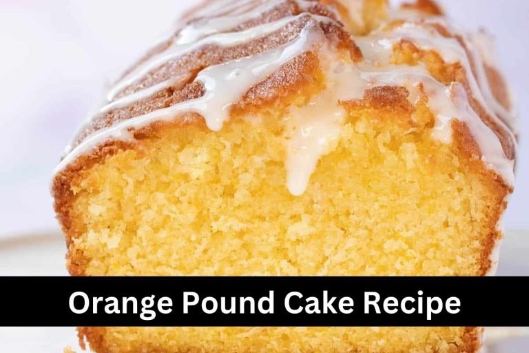 Orange Pound Cake Recipe